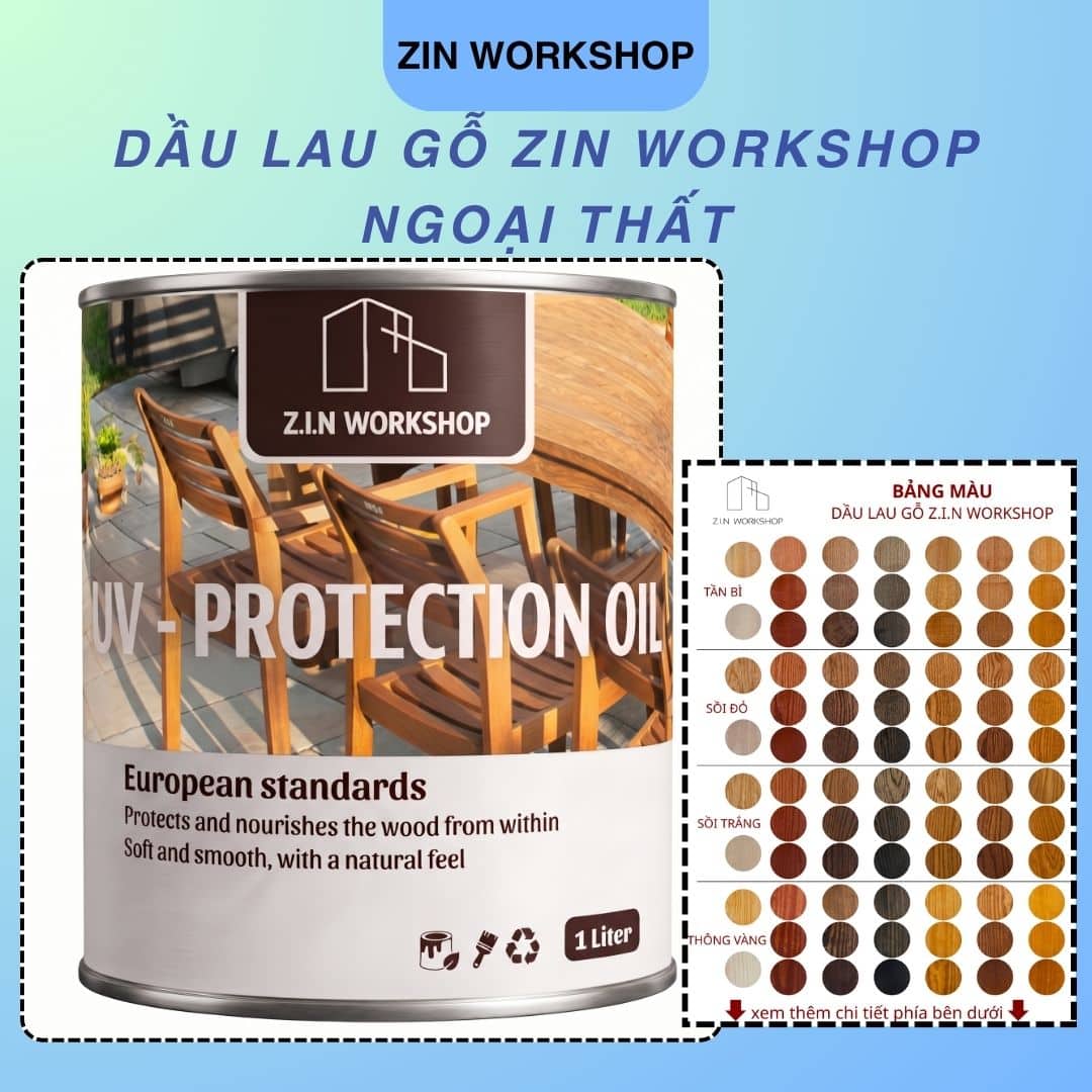Wood Protection Oil Zin Workshop - Ngoại Thất (Dầu Lau Gỗ Ngoài Trời) DẦU LAU GỖ NGOÀI TRỜI ZIN WORKSHOP
